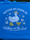 “Getting My Steps In” — Comfort Colors T-Shirt 100% Cotton